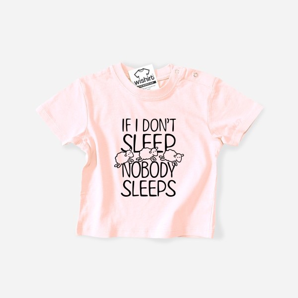 T-shirt If I Don't Sleep Nobody Sleeps para Bebé