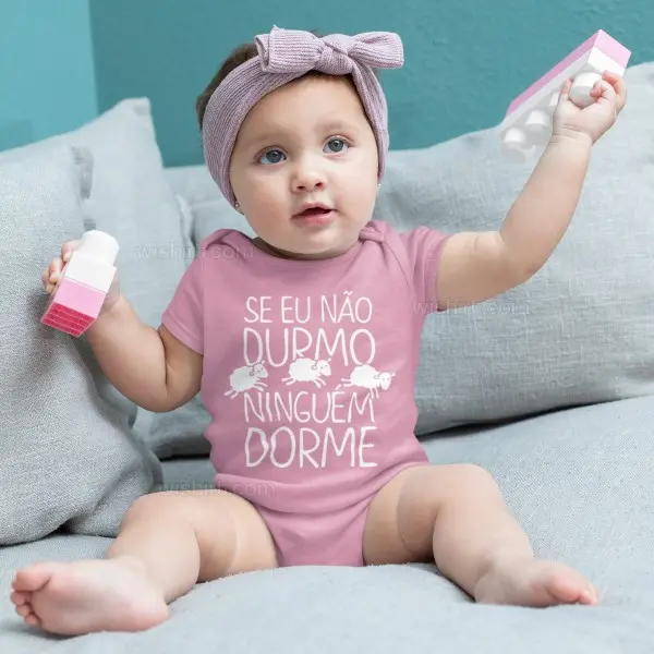 Se Eu não Durmo Ninguém Dorme Babygrow Se Eu não Durmo Ninguém Dorme Babygrow