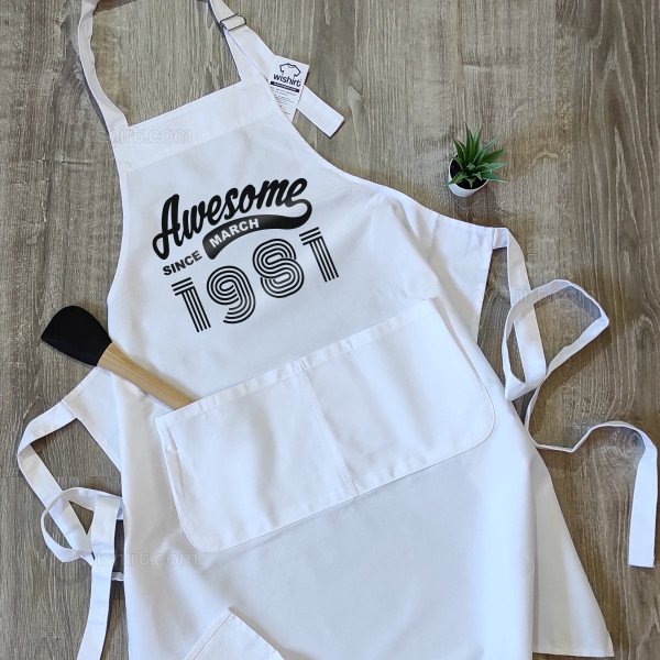 Awesome since Apron - Custom Month and Year