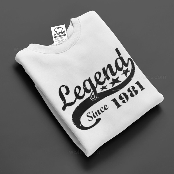 Legend since Customizable Year Sweatshirt