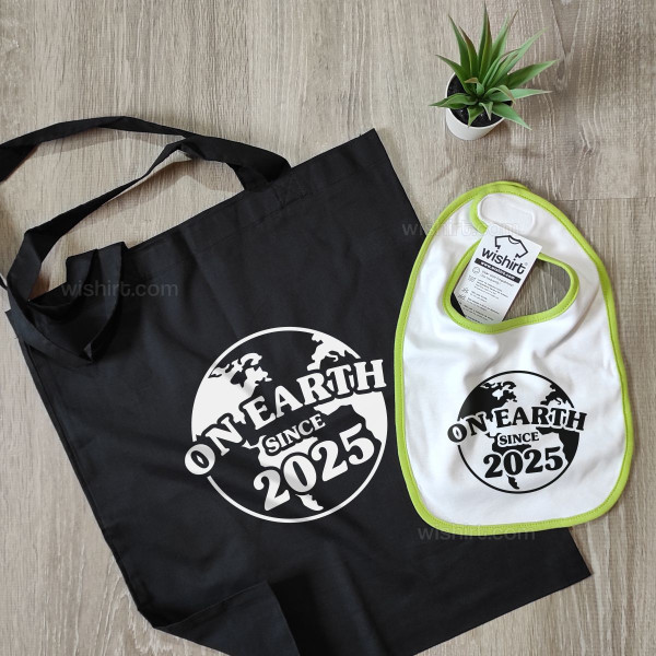 On Earth Since Customizable Year Bib On Earth Since Customizable Year Bib