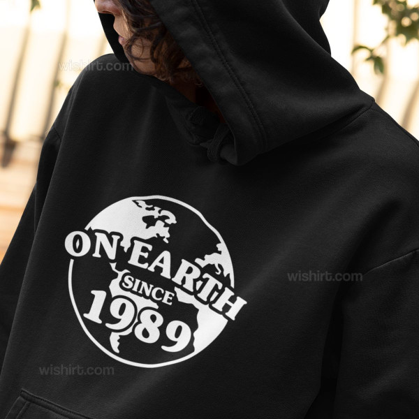 On Earth Since Customizable Year Hoodie