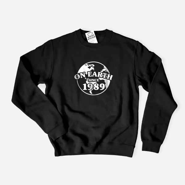 On Earth Since Customizable Year Large Size Sweatshirt