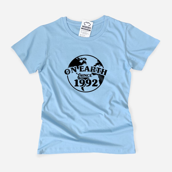 On Earth Since Customizable Year Women's T-shirt