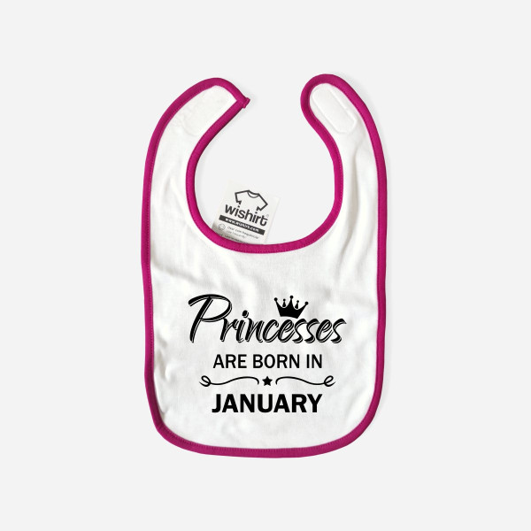 Princesses are born in Customizable Month Bib Princesses are born in Customizable Month Bib