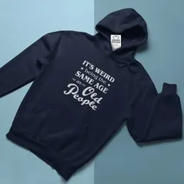 Same Age as Old People Large Size Hoodie