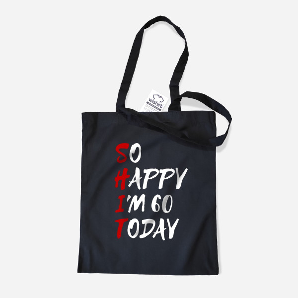 Saco de Pano So Happy Today - Idade Personalizável