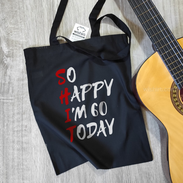 Saco de Pano So Happy Today - Idade Personalizável