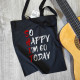 So Happy Today Cloth Bag - Customizable Age
