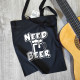 Need Beer Cloth Bag