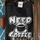 Need Coffee Sweatshirt