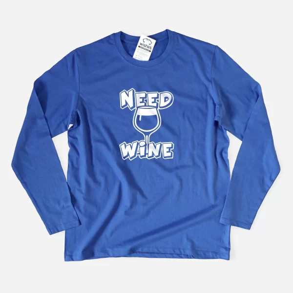 Need Wine Men's Long Sleeve T-shirt Need Wine Men's Long Sleeve T-shirt