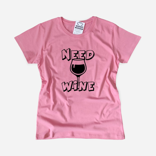 T-shirt Need Wine para Mulher