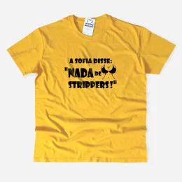 Nada de Strippers T-shirt with Customizable Name