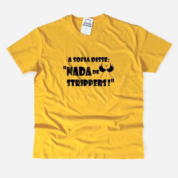 Nada de Strippers T-shirt with Customizable Name