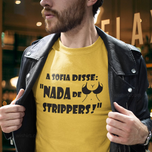 Nada de Strippers T-shirt with Customizable Name