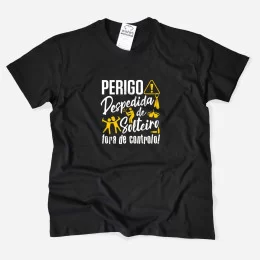 T-shirt Perigo Despedida de Solteiro Fora de Controlo
