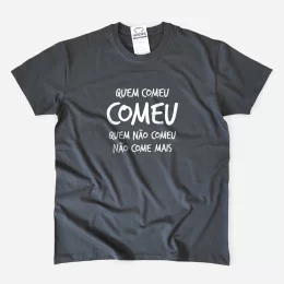T-shirt Quem Comeu Comeu para Homem