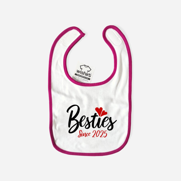 Babete Besties Since - Ano Personalizável Babete Besties Since - Ano Personalizável