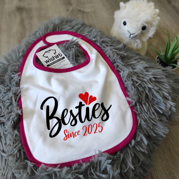 Babete Besties Since - Ano Personalizável Babete Besties Since - Ano Personalizável