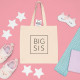 BIG SIS Cloth Bag
