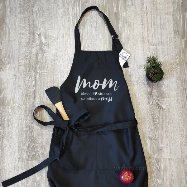 Mom, Blessed, Stressed, Sometimes a Mess Apron Mom, Blessed, Stressed, Sometimes a Mess Apron