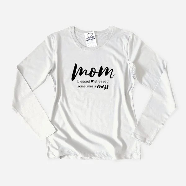 Tshirt Manga Comprida Mom, Blessed, Stressed, Sometimes Mess Tshirt Manga Comprida Mom, Blessed, Stressed, Sometimes Mess
