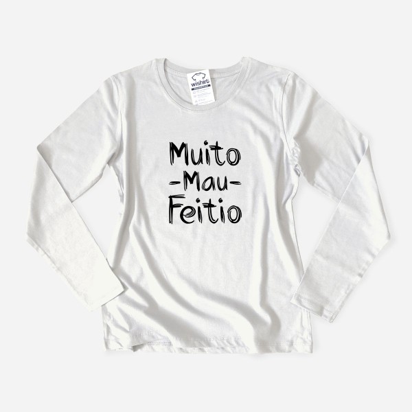 Muito Mau Feitio Women's Long Sleeve T-shirt