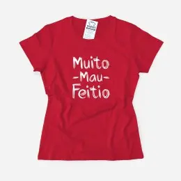 Muito Mau Feitio Women's T-shirt