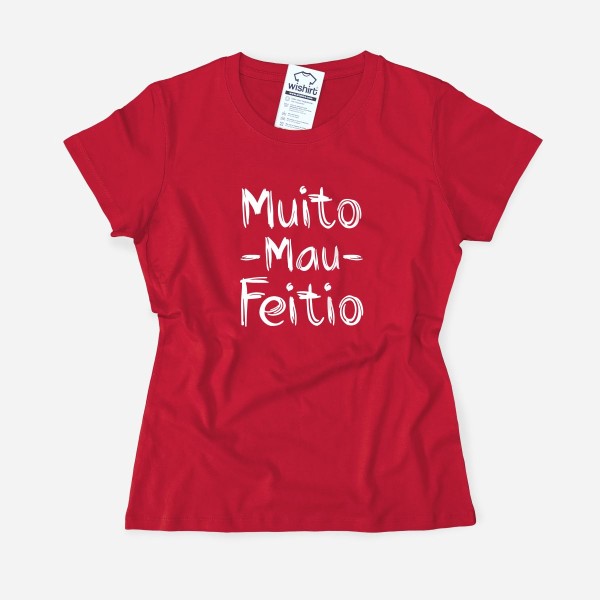 Muito Mau Feitio Women's T-shirt