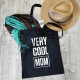 Very Cool Mom Cloth Bag