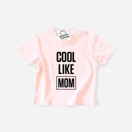 Cool Like Mom Baby T-shirt