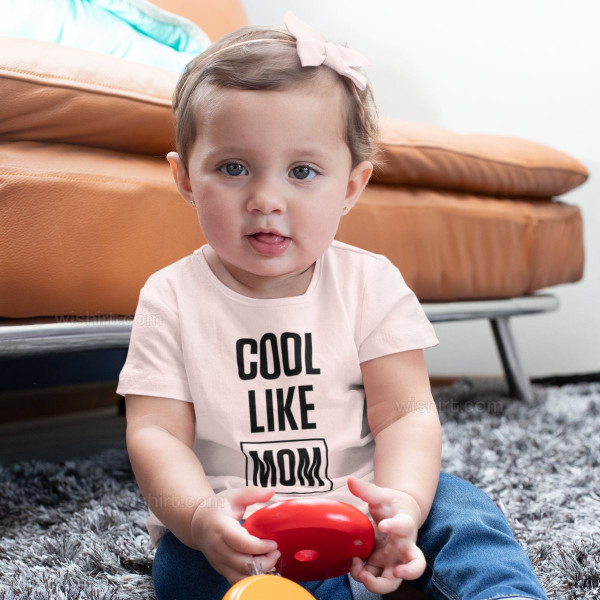 T-shirt Cool Like Mom para Bebé