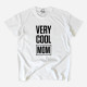 Very Cool Mom Large Size T-shirt