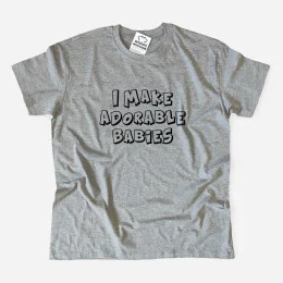 I Make Adorable Babies Large Size T-shirt