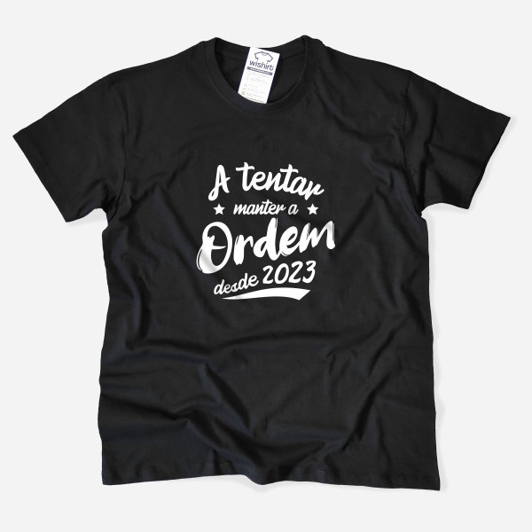 A Tentar Manter Ordem Men's T-shirt - Customizable Year