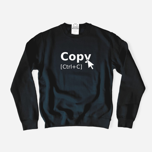 Copy Ctrl+C Sweatshirt