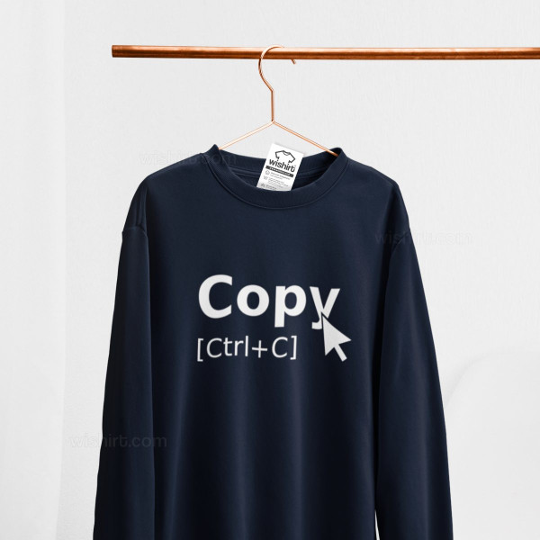 Copy Ctrl+C Sweatshirt