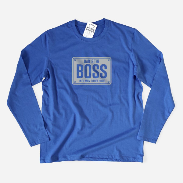 Dad is the Boss Large Size Long Sleeve T-shirt