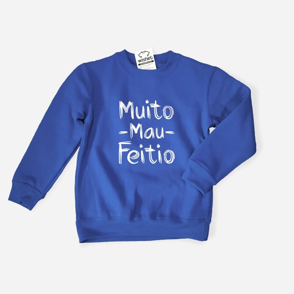 Sweatshirt Muito Mau Feitio para Criança