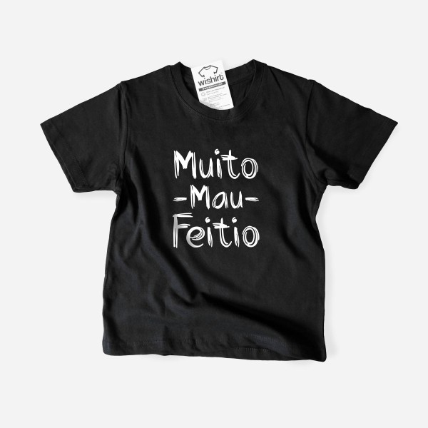T-shirt Muito Mau Feitio para Criança