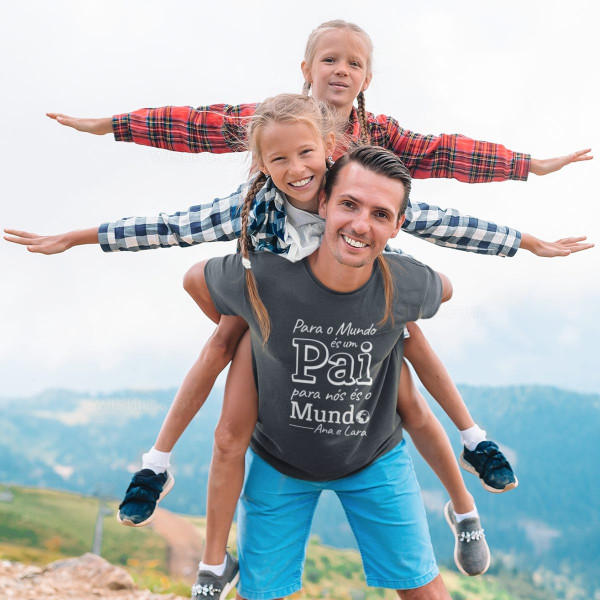 T-shirt Para o Mundo és um Pai - Nome Personalizável