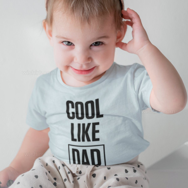 T-shirt Cool Like Dad para Bebé