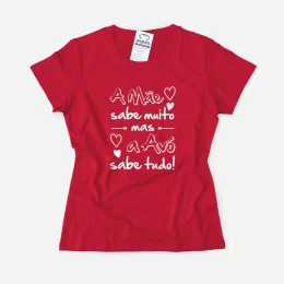 A Mãe sabe Muito mas a Avó sabe Tudo T-shirt