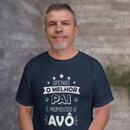 Apenas o Melhor Pai é Promovido a Avô T-shirt