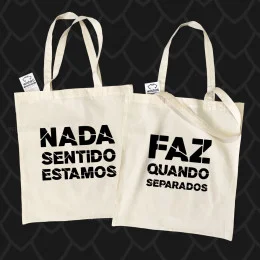 Saco de Pano Nada Faz Sentido para Namorado
