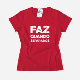 T-shirt Nada Faz Sentido para Namorada