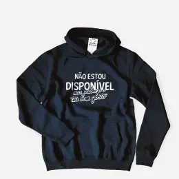 Não Estou Disponível Large Size Hoodie