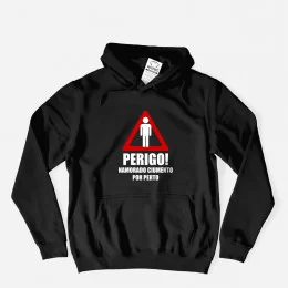 Sweatshirt com Capuz Perigo Namorado Ciumento por Perto