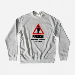 Perigo Namorado Ciumento por Perto Sweatshirt for Girlfriend